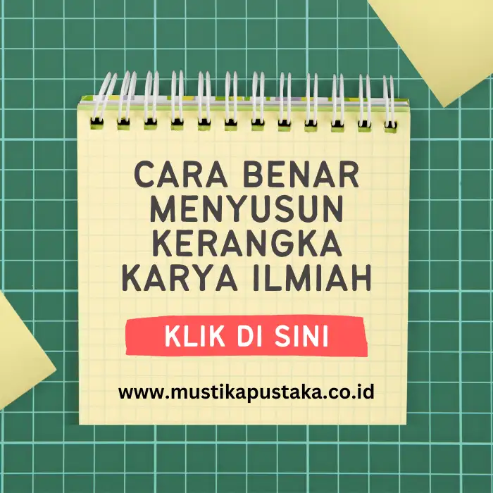 Cara Menyusun Kerangka Karya Ilmiah