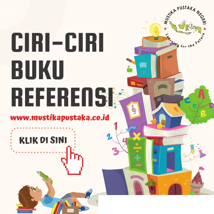 Ciri-CIri Buku Referensi dan Cara Menulisnya
