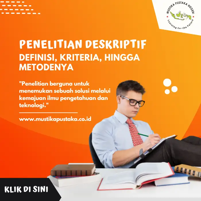 Penelitian Deskriptif Definisi Kriteria hingga Metode