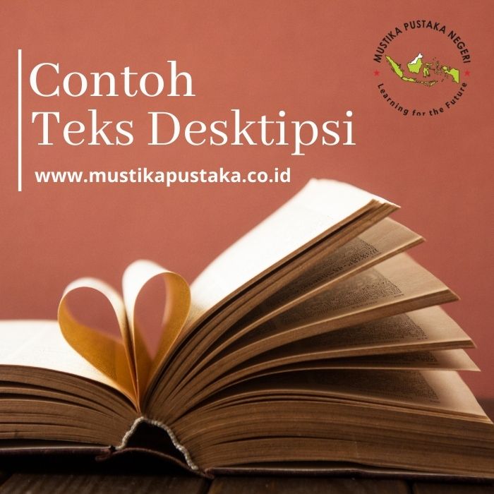 Contoh Teks Deskripsi Lengkap Beserta Strukturnya