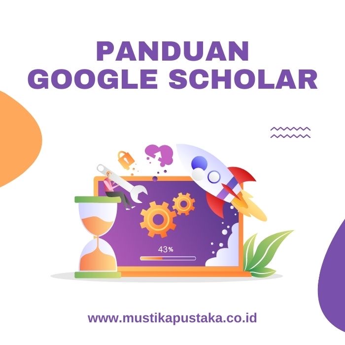 Google Scholar Definisi Cara dan Panduan Menggunakan