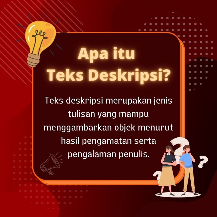 Pengertian Apa itu Teks Deskripsi