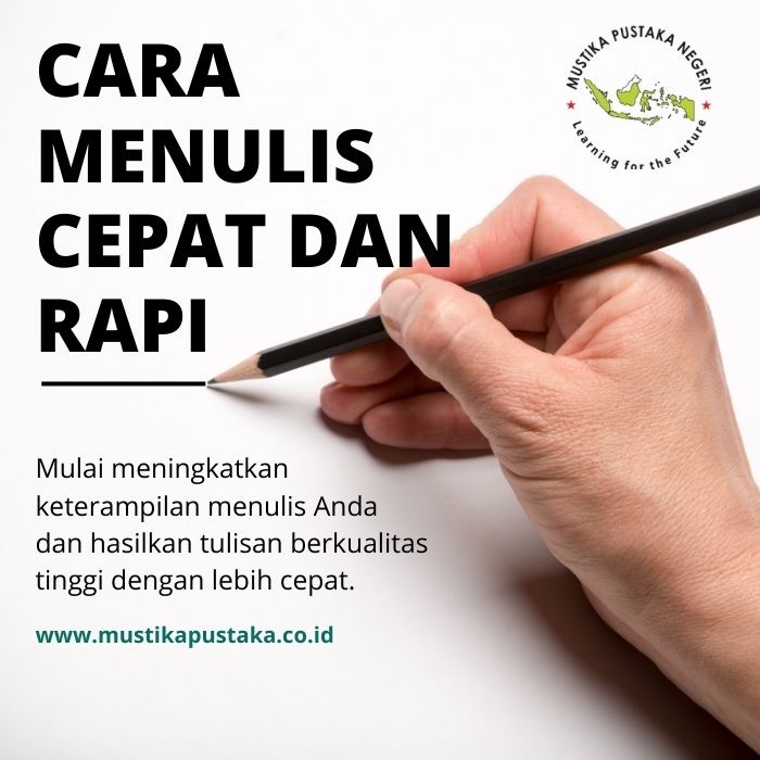 Cara menulis cepat dan rapi tanpa typo mustikapustaka